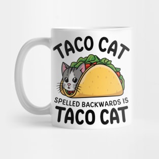 Taco Cat is Spelled Backwards is Taco Cat Funny, Taco Cat Mug